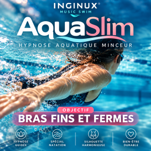 Hypnose Aquatique Minceur – Objectif Bras Fins et Fermes